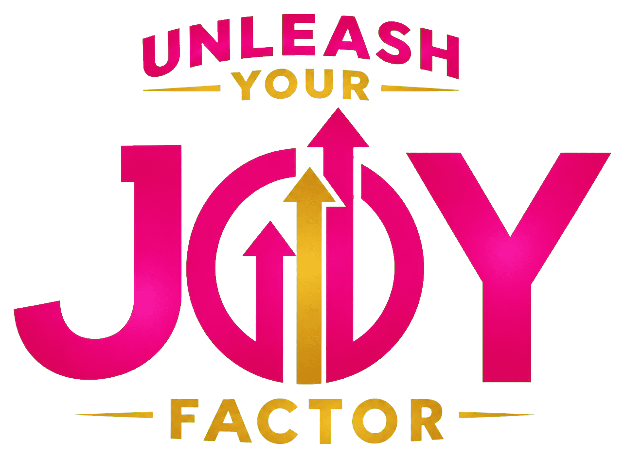 Unleash Your Joy Factor
